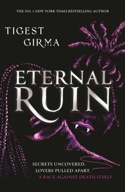 Immortal Dark Trilogy: Eternal Ruin - the irresistible sequel to the bestselling YA vampire romance