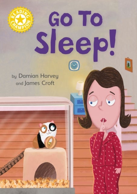 Reading Champion: Go to Sleep! - Independent Reading Yellow 3