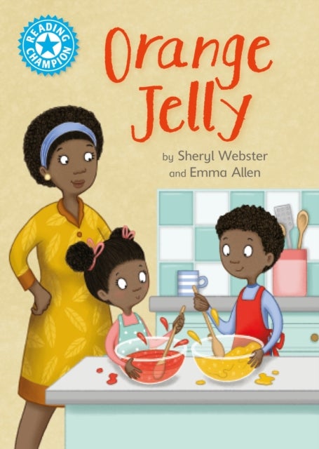 Reading Champion: Orange Jelly - Independent Reading Blue 4
