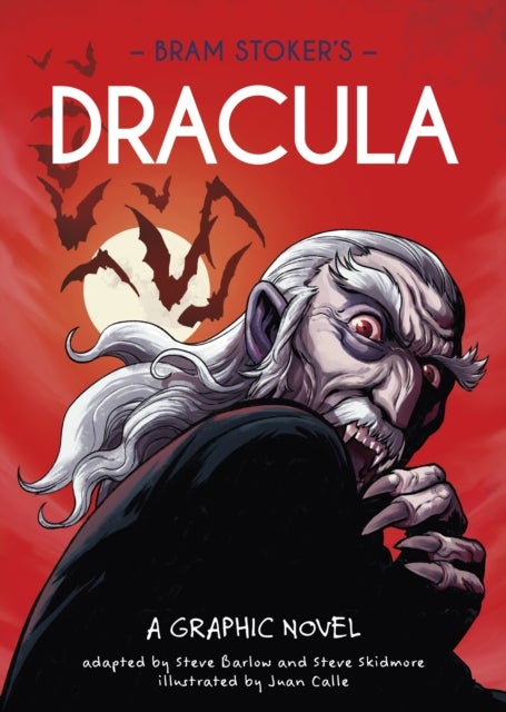 Classics in Graphics: Bram Stoker''s Dracula - A Graphic Novel
