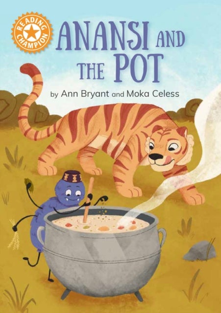 Reading Champion: Anansi and the Pot - Independent Reading Orange 6