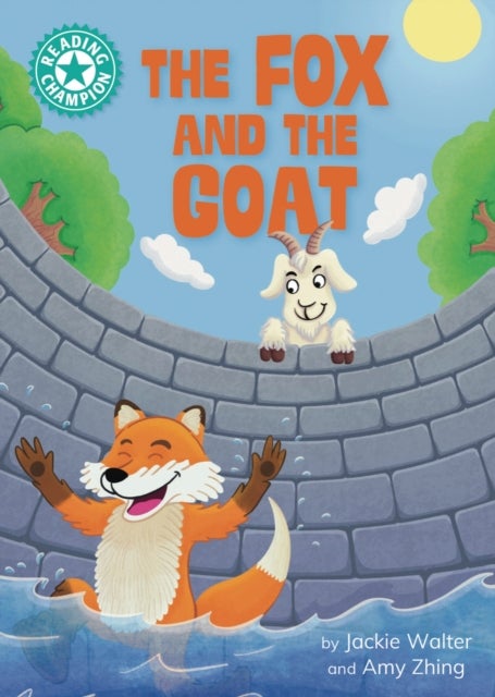 Reading Champion: The Fox and the Goat - Independent reading Turquoise 7