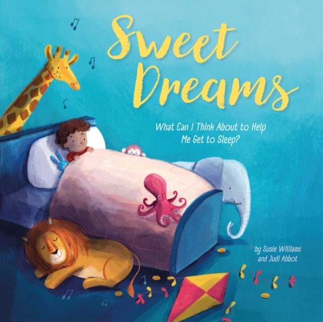 Sweet Dreams - What Can I Think About to Help Me Get to Sleep?