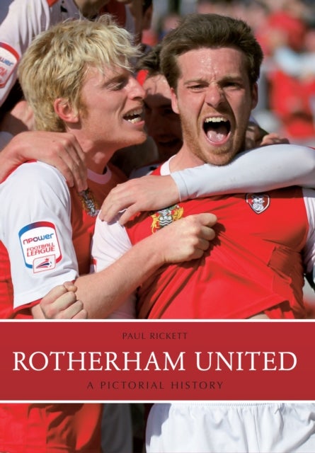Rotherham United - A Pictorial History