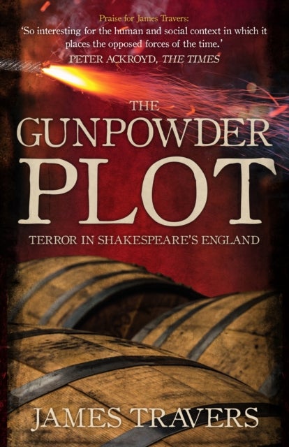 Gunpowder Plot - Terror in Shakespeare's England