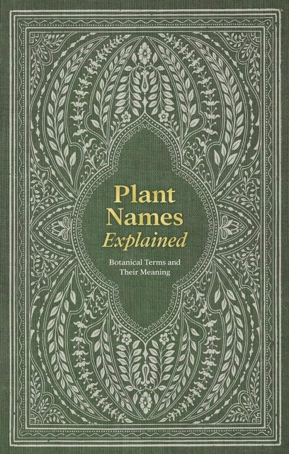 Plant Names Explained - Botanical Terms and Their Meaning