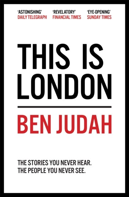 This is London - Life and Death in the World City