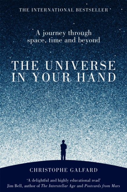 Universe in Your Hand - A Journey Through Space, Time and Beyond