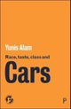 Race, Taste, Class and Cars