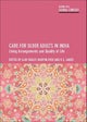 Care for Older Adults in India – Living Arrangemen ts and Quality of Life