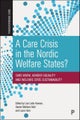 A Care Crisis in the Nordic Welfare States? – Care Work, Gender Equality and Welfare State Sustainab ility