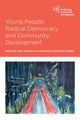 Young People, Radical Democracy and Community Deve lopment
