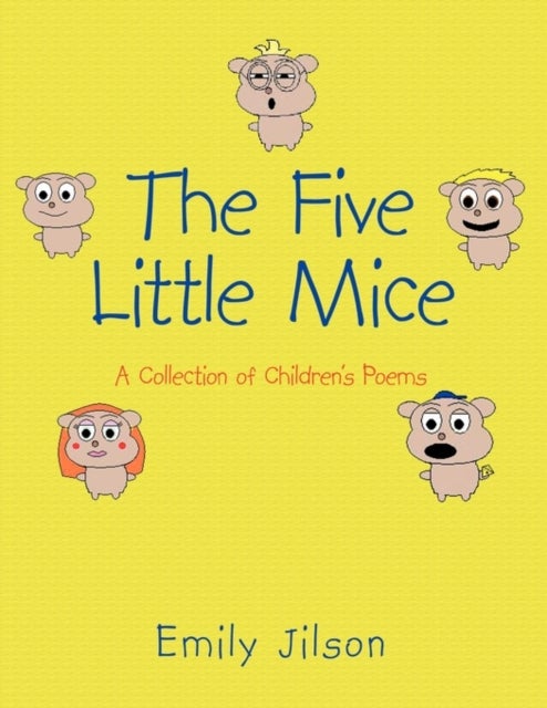 The Five Little Mice - A Collection of Children's Poems