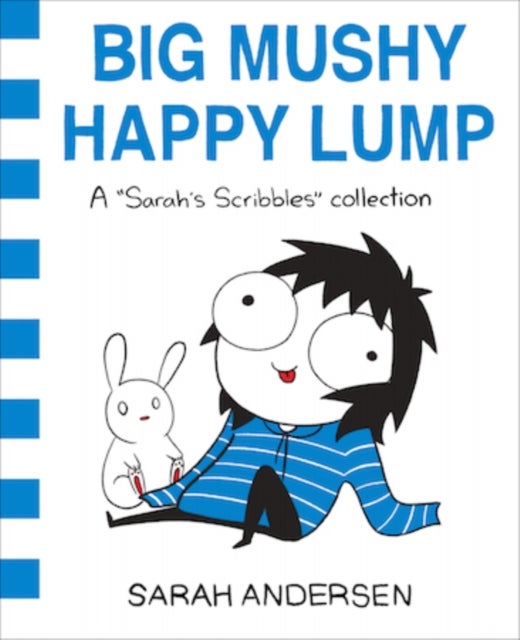 Big Mushy Happy Lump - A Sarah's Scribbles Collection