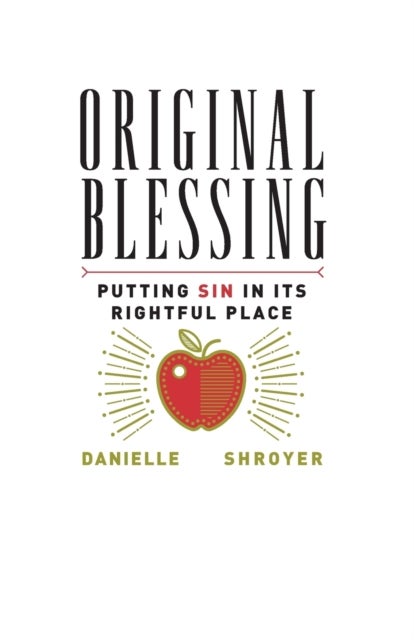 Original Blessing - Putting Sin in Its Rightful Place