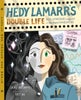 Hedy Lamarr''s Double Life