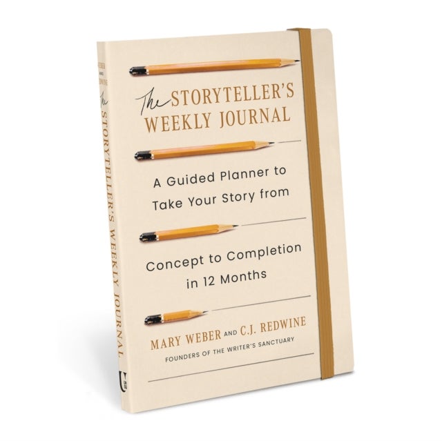 The Storyteller's Weekly Journal - A Guided Planner to Take Your Story from Concept to Completion in 12 Months