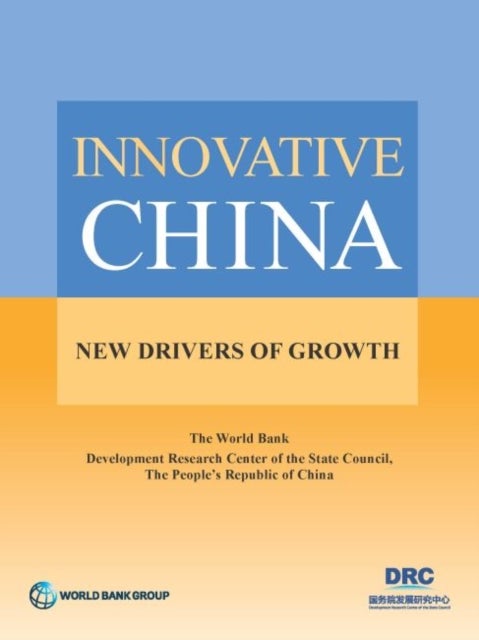 Innovative China - New Drivers of Growth