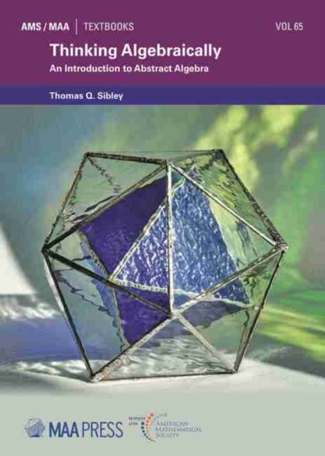 Thinking Algebraically - An Introduction to Abstract Algebra