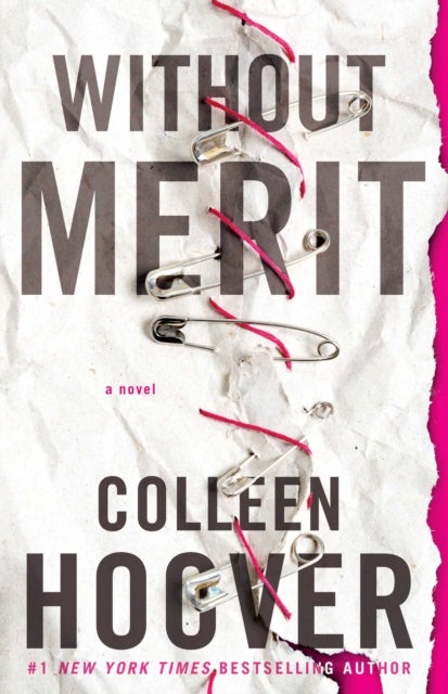Without Merit - An emotional story of family secrets and first love from the author of global sensation VERITY