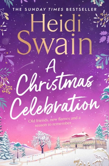 A Christmas Celebration - the cosiest, most joyful novel you'll read this Christmas