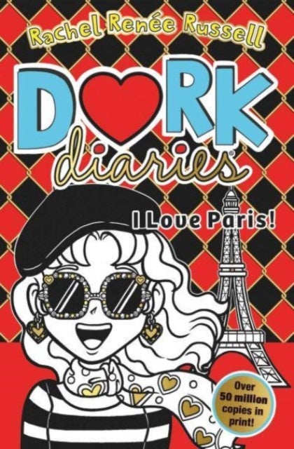 Dork Diaries: I Love Paris! - The iconic global bestselling diary series loved by millions