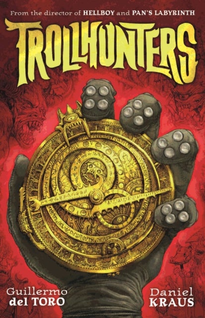 Trollhunters - The book that inspired the Netflix series - from Pulitzer prize-winning author and Oscar-winning director