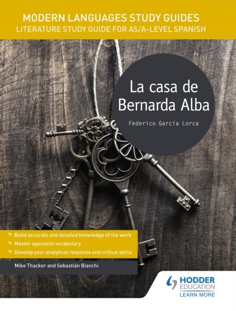 Modern Languages Study Guides: La casa de Bernarda Alba - Literature Study Guide for AS/A-level Spanish