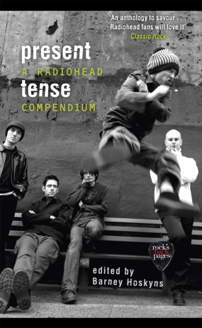 Present Tense - A Radiohead Compendium