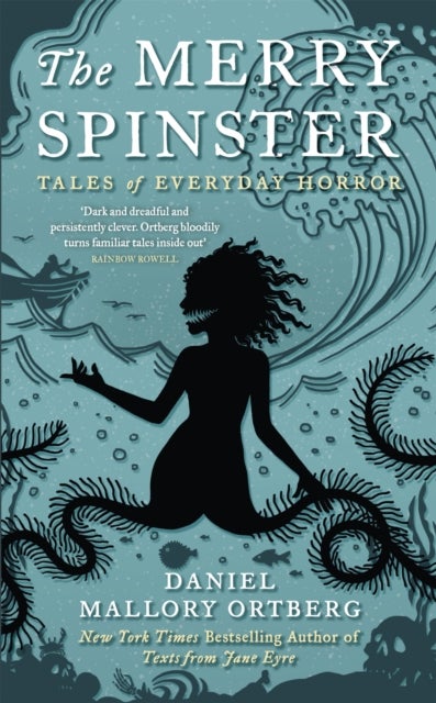 Merry Spinster - Tales of everyday horror