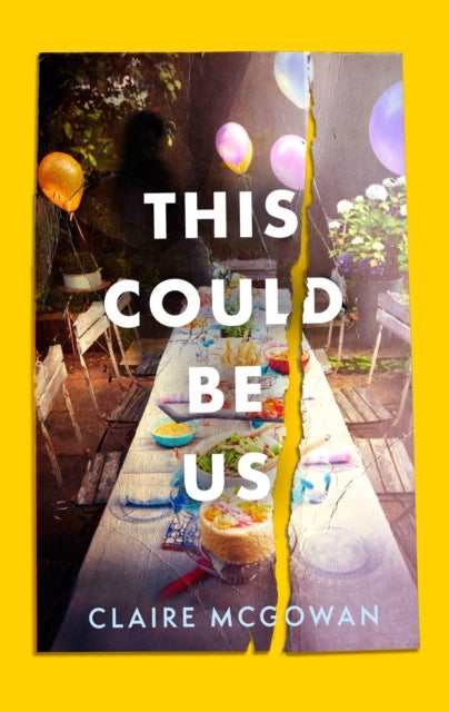 This Could Be Us - An extraordinarily moving story from a bestselling author
