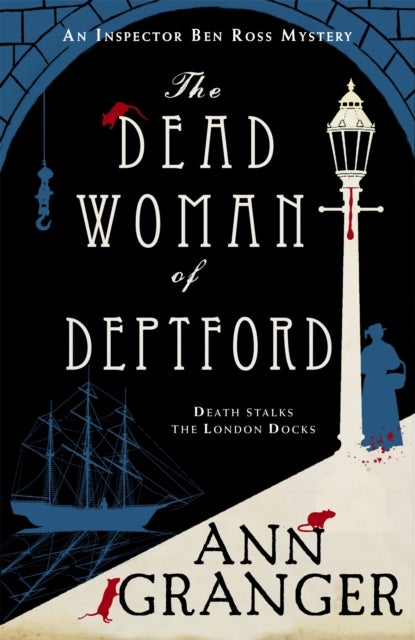 The Dead Woman of Deptford (Inspector Ben Ross mystery 6) - A dark murder mystery set in the heart of Victorian London