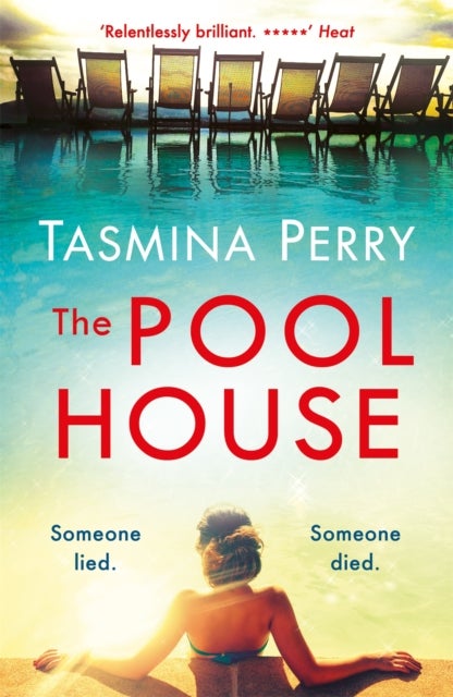 The Pool House - A gripping summer thriller to escape with from the Sunday Times bestseller