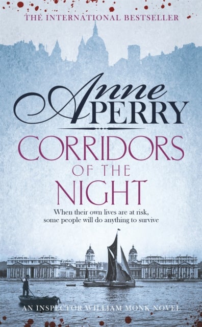 Corridors of the Night (William Monk Mystery, Book 21) - A twisting Victorian mystery of intrigue and secrets