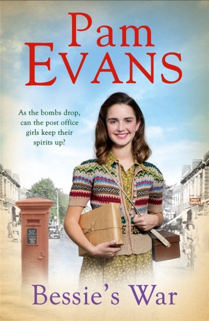 Bessie''s War - A heartwarming wartime saga of love and loss for the post office girls