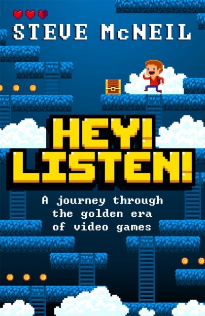 Hey! Listen! - A journey through the golden era of video games
