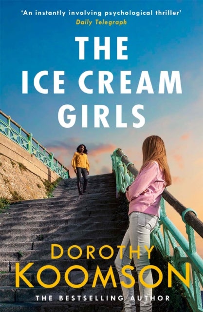 Ice Cream Girls - a gripping psychological thriller from the bestselling author
