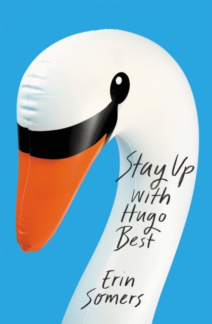Stay Up With Hugo Best - 'a devilishly fun ride'