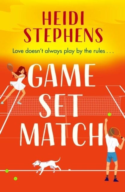 Game, Set, Match - Escape to the Spanish sunshine in this laugh-out-loud and feel-good romcom