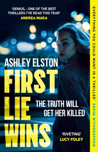 First Lie Wins - The No. 1 bestselling gripping thriller with THAT TWIST YOU DIDN'T SEE COMING