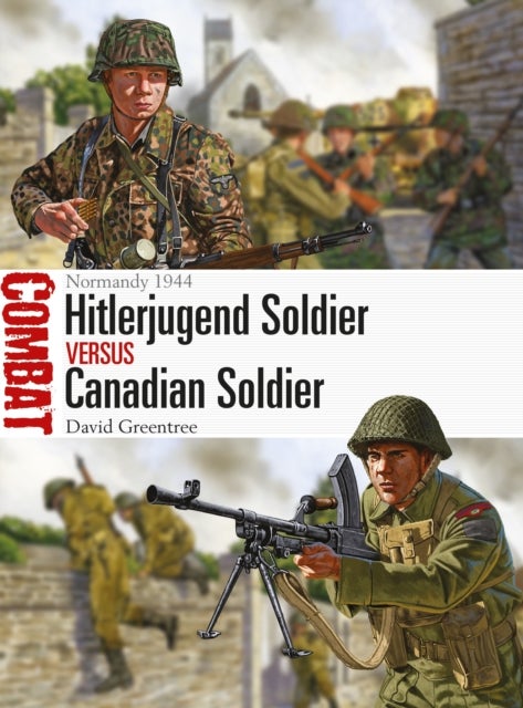 Hitlerjugend Soldier vs Canadian Soldier - Normandy 1944
