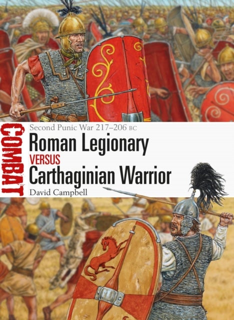 Roman Legionary vs Carthaginian Warrior - Second Punic War 217–206 BC