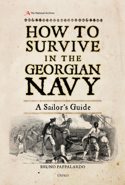 How to Survive in the Georgian Navy - A Sailor's Guide