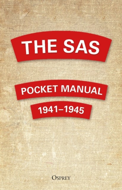 SAS Pocket Manual - 1941-1945