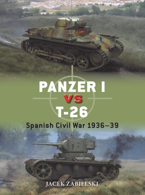 Panzer I vs T-26 - Spanish Civil War 1936–39