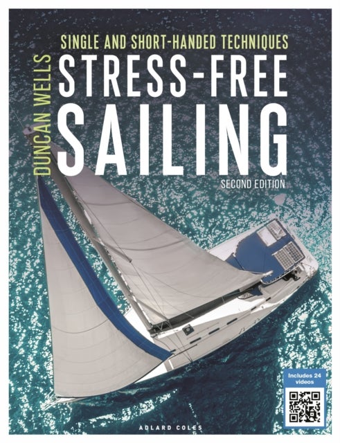 Stress-Free Sailing - Single and Short-handed Techniques