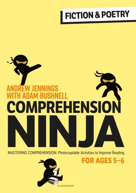 Comprehension Ninja for Ages 5-6: Fiction & Poetry - Comprehension worksheets for Year 1