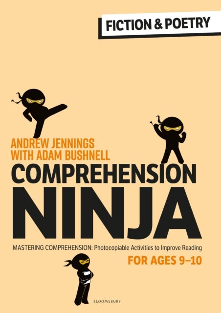 Comprehension Ninja for Ages 9-10: Fiction & Poetry - Comprehension worksheets for Year 5