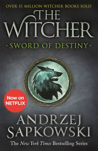 Sword of Destiny - Tales of the Witcher – Now a major Netflix show