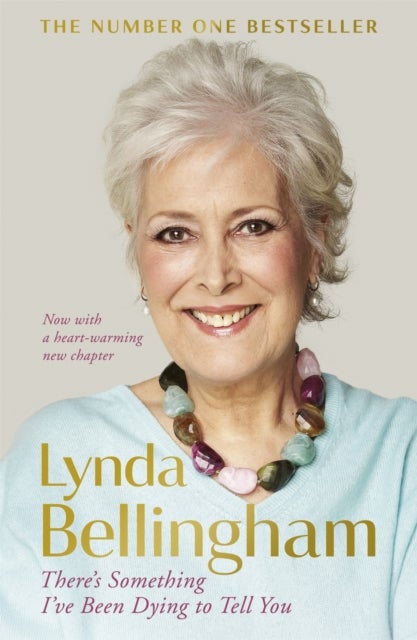 There's Something I've Been Dying to Tell You - The uplifting bestseller